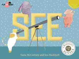 See Hear: There's Magic All Around You. What Can You See? What Can You Hear? by Tania Mccartney