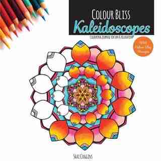 Colour Bliss: Kaleidoscopes: Colouring Journal For Fun and Relaxation by Shai Coggins