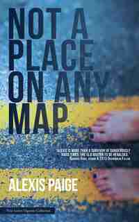 Not a Place on Any Map de Alexis Paige