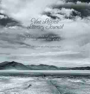 Vine Leaves Literary Journal: ??A Collection of Vignettes From Across the Globe? by Jessica Bell