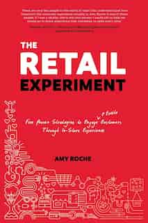 The Retail Experiment by Amy Roche