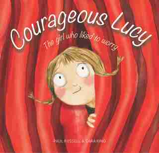 Courageous Lucy by Paul Russell