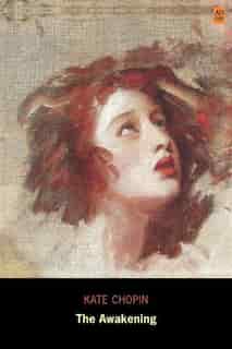 The Awakening (ad Classic Illustrated) by Kate Chopin