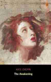 The Awakening (ad Classic Library Edition) by Kate Chopin