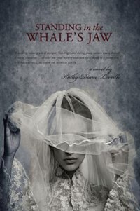 Standing In The Whale's Jaw: A Novel de Kathy-diane Leveille