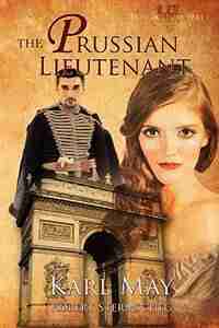 Prussian Lieutenant, The (hussar's Lover #1) by Robert Stermscheg
