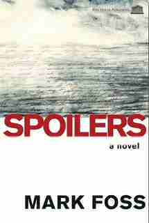 Spoilers by Mark Foss