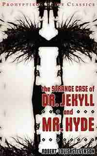 The Strange Case Of Dr Jekyll And Mr Hyde by Robert Louis Stevenson
