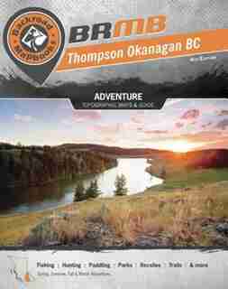 BC Thompson Okanagan Backroads by Mussio