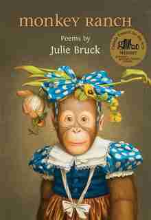 Monkey Ranch by Julie Bruck