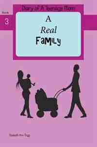 A Real Family by Elizabeth Ann Trigg