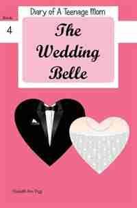 The Wedding Belle by Elizabeth Ann Trigg