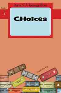 Choices by Elizabeth Ann Trigg