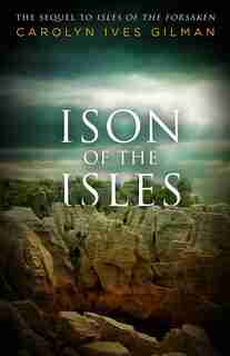 Ison Of The Isles by Carolyn Ives Gilman