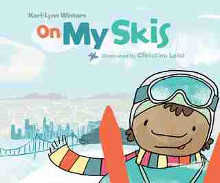 On My Skiis by Kari-Lynn Winters