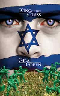 King Of The Class by Gila Green