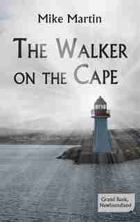 THE WALKER ON THE CAPE by MIKE MARTIN