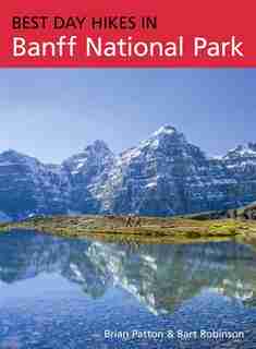 Best Day Hikes in Banff National Park by Brian Patton