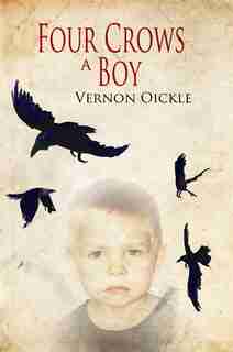 Four Crows a Boy by Vernon Oickle