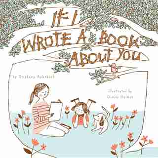 If I Wrote A Book About You by Stephany Aulenback