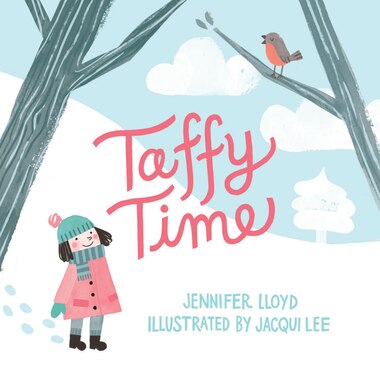 Taffy Time by Jennifer Lloyd