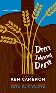 Dear Johnny Deere by Ken Cameron