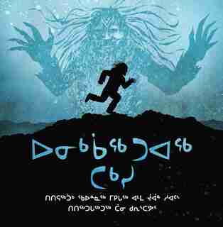 The Legend Of The Fog: Inuktitut by Qaunaq Mikkigak
