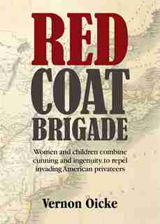 Red Coat Brigade by Vernon Oickle