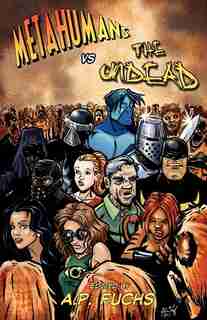 Metahumans Vs The Undead: A Superhero Vs Zombie Anthology by Eric S. Brown