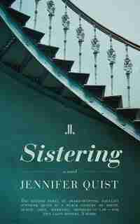 Sistering by Jennifer Quist