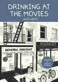 Drinking At The Movies by Julia Wertz