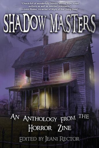 Shadow Masters: An Anthology from the Horror Zine by Bentley Little