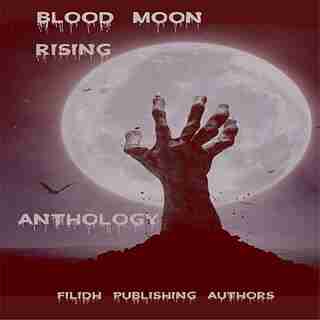Blood Moon Rising Anthology de Ron Kearse
