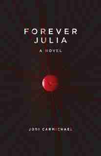 Forever Julia by Jodi Carmichael