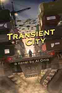 Transient City by Al Onia