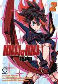 Kill La Kill Volume 2 by Nakashima Kazuki