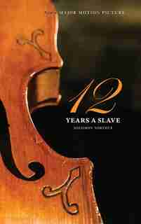 Twelve Years a Slave by Solomon Northup