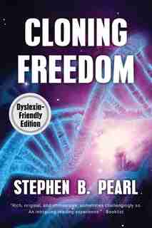 Cloning Freedom by Stephen B Pearl
