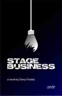 Stage Business by Gerry Fostaty