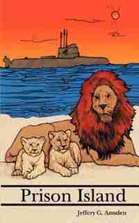 Prison Island by Jeffrey G. Amsden