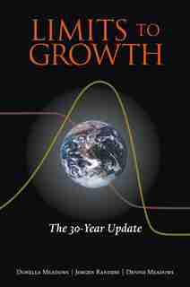 Limits to Growth: The 30-Year Update by Donella Meadows