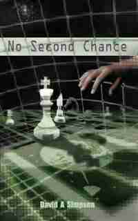 No Second Chance by David A. Simpson