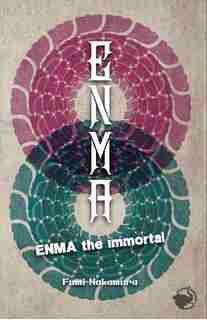 Enma The Immortal by Fumi Nakamura