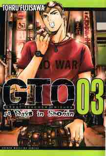 Gto: 14 Days In Shonan, Volume 3 by Tohru Fujisawa