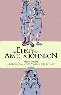 An Elegy For Amelia Johnson by Andrew Rostan