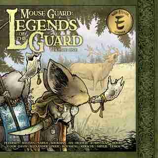Mouse Guard: Legends of the Guard Volume 1: Legends of the Guard Volume 1 by David Petersen