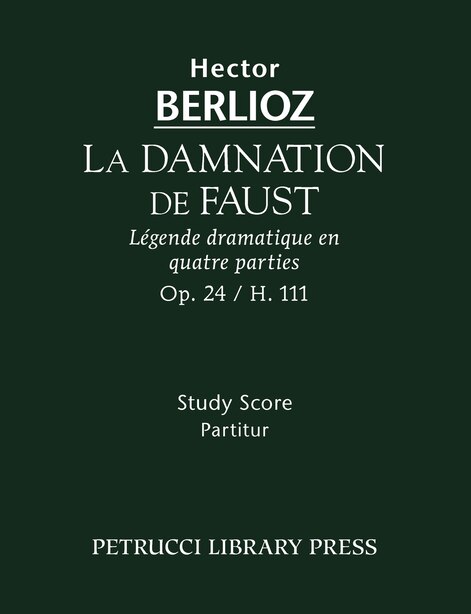 Hector berlioz la damnation de faust libretto Hector berlioz la damnation de faust libretto