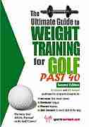 Ultimate GT Weight Training/Golf Past 40 by Rob Price, Rob