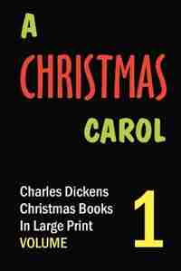 A Christmas Carol by Charles Dickens