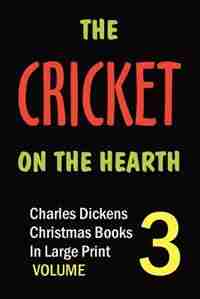 The Cricket on the Hearth (in Large Print) by Charles Dickens